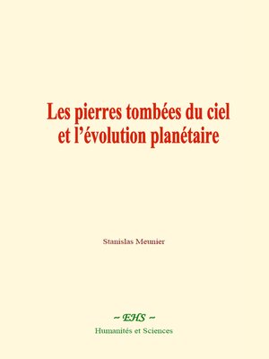 cover image of Les pierres tombées du ciel et l'évolution planétaire